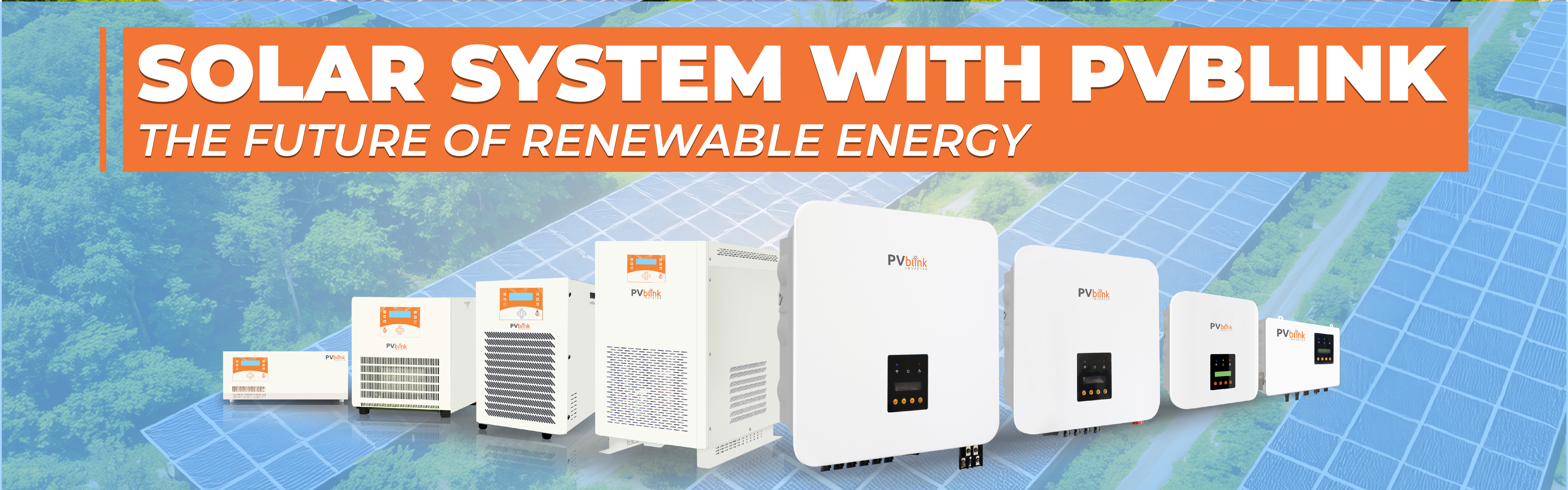 Solar System with PVblink Inverter: The Future of Renewable Energy